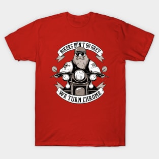 Cool And Funny Biker Quote T-Shirt